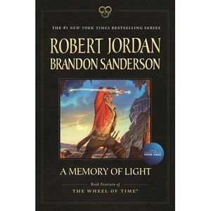 A Memory of Light: Book Fourteen of the Wheel of Time -- Robert Jordan